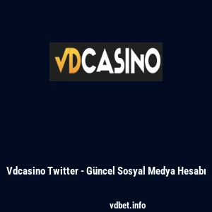 Vdcasino Twitter - Güncel Sosyal Medya Hesabı